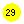 ����: 29