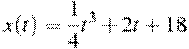 x(t)=\frac{1}{4}t^3 +2t+18