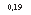 �������: 0,19