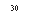 �������: 30