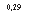 �������: 0,29