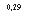 �������: 0,29