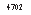 �������: 4702