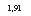 �������: 1,91