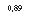 �������: 0,89