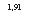 �������: 1,91