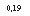�������: 0,19