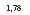 �������: 1,78