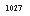 �������: 1027