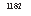 �������: 1182