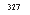 �������: 327
