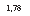 �������: 1,78