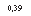 �������: 0,39