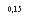 �������: 0,15