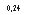 �������: 0,24