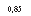 �������: 0,85