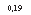 �������: 0,19