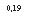 �������: 0,19