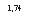 �������: 1,74