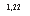 �������: 1,22
