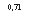 �������: 0,71