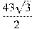 \frac{43\sqrt{3}}{2}
