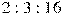 2 : 3 : 16