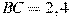 BC = 2,4
