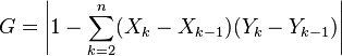 ��������: G=\left\vert 1-\sum_{k=2}^n (X_k - X_{k-1})(Y_k - Y_{k-1}) \right\vert