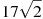 17\sqrt{2}