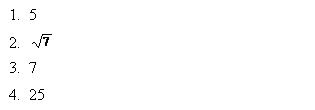 �������: 1. 5 

2. 

3. 7

4. 25

 

