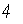 �������: 4