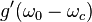 g'(\omega_0-\omega_c)