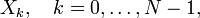 X_k, \quad k = 0,\dots,N-1,
