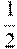 \frac{1}{2}