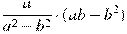 \frac{a}{a^2-b^2}\cdot(ab-b^2)