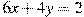 6x+4y=2