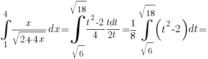 int{1}{4}{x/{sqrt{2+4x}}dx}=int{sqrt{6}}{sqrt{18}}{{{t^2-2}/4}{{tdt}/{2t}}}={1/8}int{sqrt{6}}{sqrt{18}}{(t^2-2)dt}={}