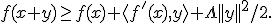 f(x+y)\geq f(x)+ \langle f'(x) ,y \rangle + \Lambda||y||^2/2 .