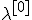 \lambda^{[0]}