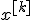 x^{[k]}
