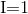 https://latex.codecogs.com/gif.latex?%24I%3D1%24