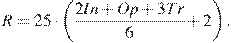 R=25 \cdot \left( \frac{2In+Op+3Tr}{6} + 2 \right).