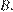 http://reshuege.ru/formula/b0/b06c26aed02d969d0f2315ba11b5432bp.png