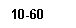 �������: 10-60