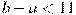 b-a<11