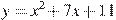 y=x^2+7x+11
