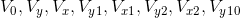 http://latex.codecogs.com/gif.latex?V_0%2CV_y%2CV_x%2CV_y_1%2CV_x_1%2CV_y_2%2CV_x_2%2CV_y_1_0