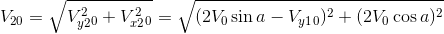 http://latex.codecogs.com/gif.latex?V_2_0%3D%5Csqrt%7BV%5E2_y_2_0&plus;V%5E2_x_2_0%7D%3D%5Csqrt%7B%282V_0%5Csin%7Ba%7D-V_y_1_0%29%5E2&plus;%282V_0%5Ccos%7Ba%7D%29%5E2%7D