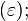(\varepsilon);
